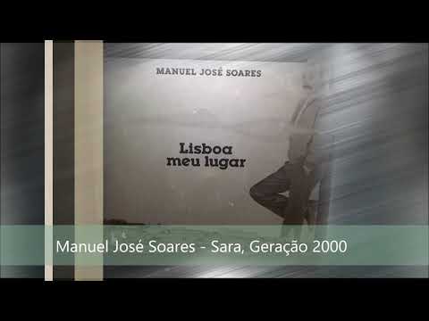 Manuel José Soares  - "Sara Geração 2000"