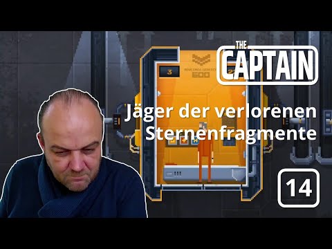 Jäger der verlorenen Sternenfragmente (Let's Play "The Captain" - Teil 14)