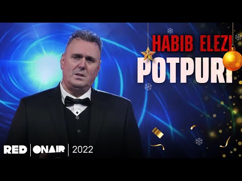 Habib Elezi - Potpuri
