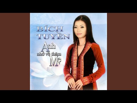 Anh nhớ về thăm mẹ - Bích Tuyền
