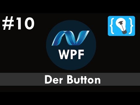 WPF Tutorial Deutsch 10 Der Button