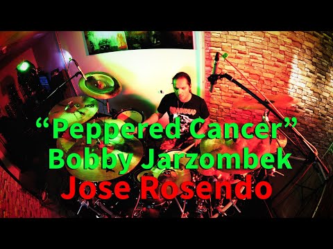 JOSE ROSENDO - BOBBY JARZOMBEK (SPASTIC INK) - PEPPERED CANCER -  DRUM COVER