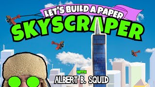 A Paper Skyscraper: Architecture for Kids