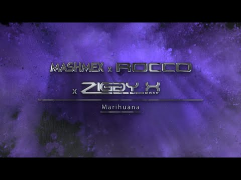 Mashmex x Rocco x ZIGGY X - Marihuana [09/2023]
