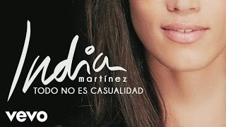 India Martinez - Todo No Es Casualidad (Audio)