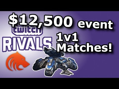 StarCraft 2: Twitch Rivals $12500 Event - 1v1 Matches!