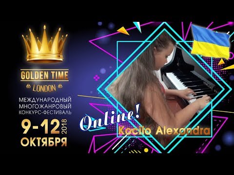 Коцило Александра. Ukraine. Kocilo Alexandra. Международный Онлайн Фестиваль Голден Тайм Лондон