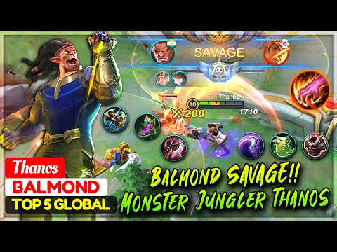 Balmond SAVAGE!! Monster Jungler Thanos [ Top 5 Global Balmond ] Thanos - Mobile Legends