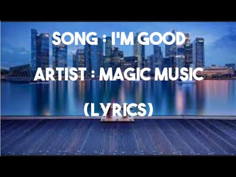 I’m Good (Yohan Gerber, Poylow Cover) - Cover by Magic Music (LYRICS)