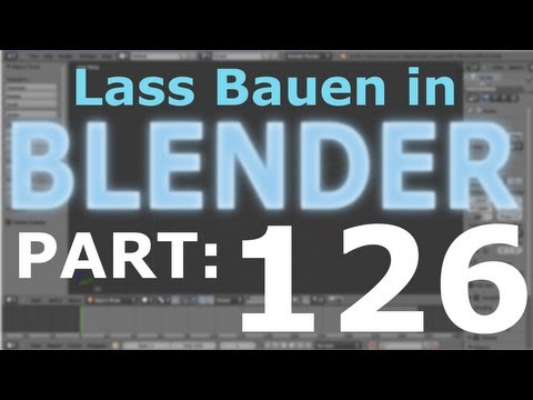 Lass´ Bauen in Blender #126 [Deutsch HD] Absperrgitter regeln