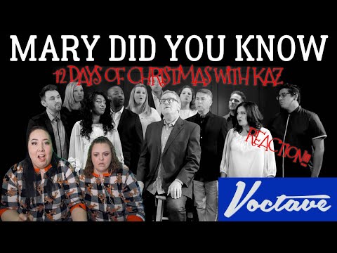 REACTING TO VOCTAVE - MARY DID YOU KNOW (WOW!!!) (12 DAYS OF CHRISTMAS WITH KAZ!)