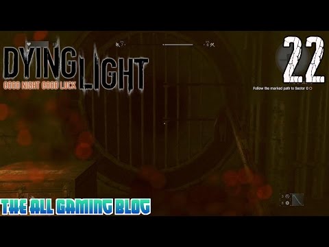 Road To Sector 0 | Dying Light Walkthrough Gameplay Part 22