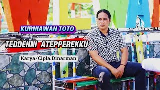 Download lagu TEDDENNI ATEPPEREKKU|Cipt.DINAR 76|Voc.Kurniawan Toto. mp3