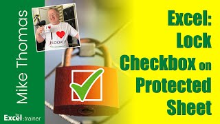 Excel: How to Lock a Checkbox on a Protected Sheet