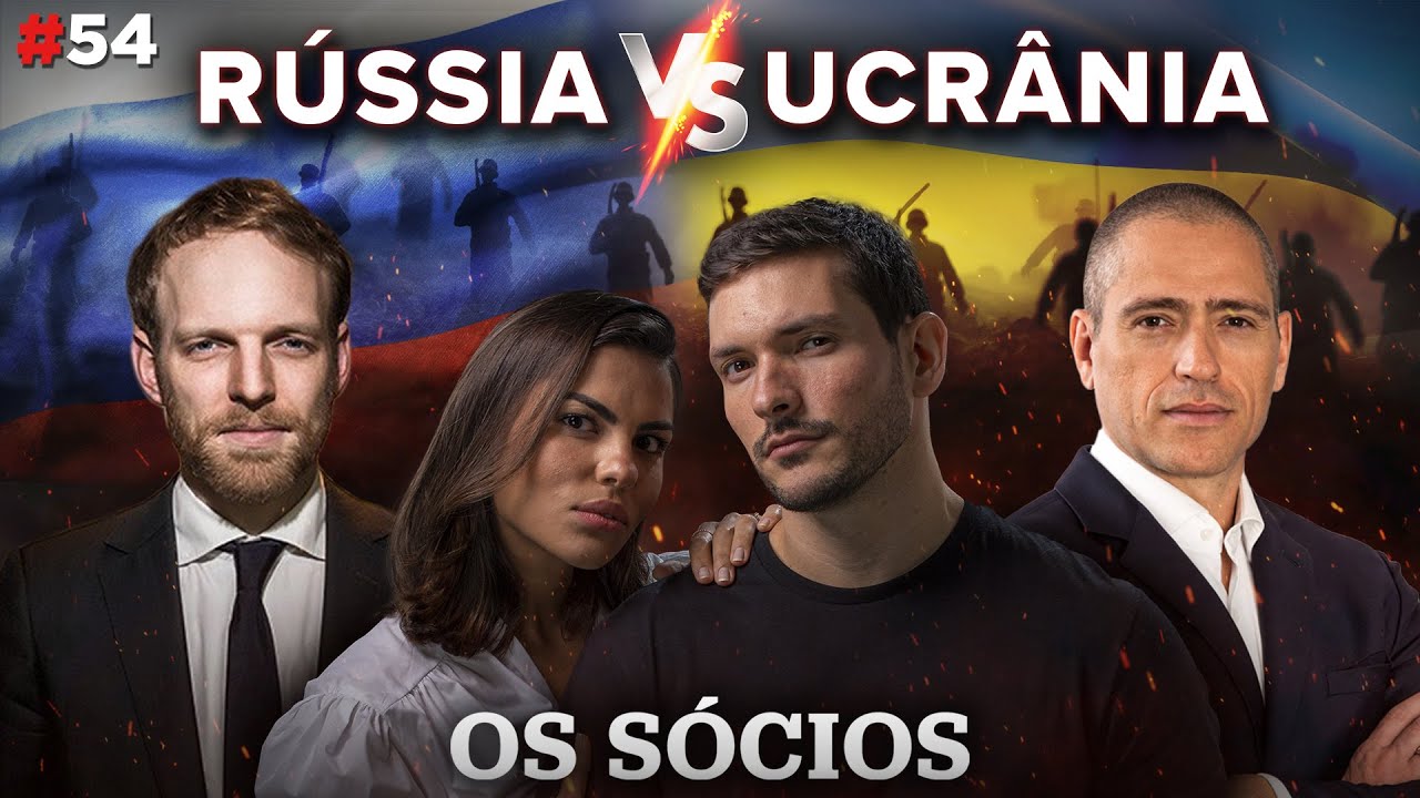 RÚSSIA vs UCRÂNIA (Explicando o Conflito) | Os Sócios Podcast #54