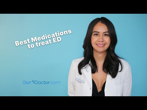 OurDoctor - Which Medication is Best to Treat Erectile Dysfunction?