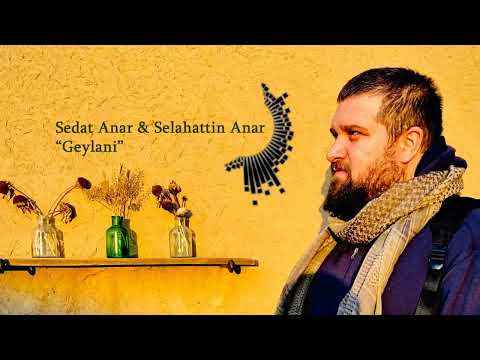 Sedat Anar ve Selahattin Anar - Geylani [ Enstrümantal ]