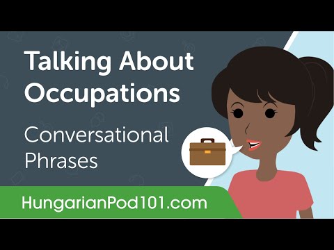 Talking About Occupations - Hungarian Conversational Phrases
