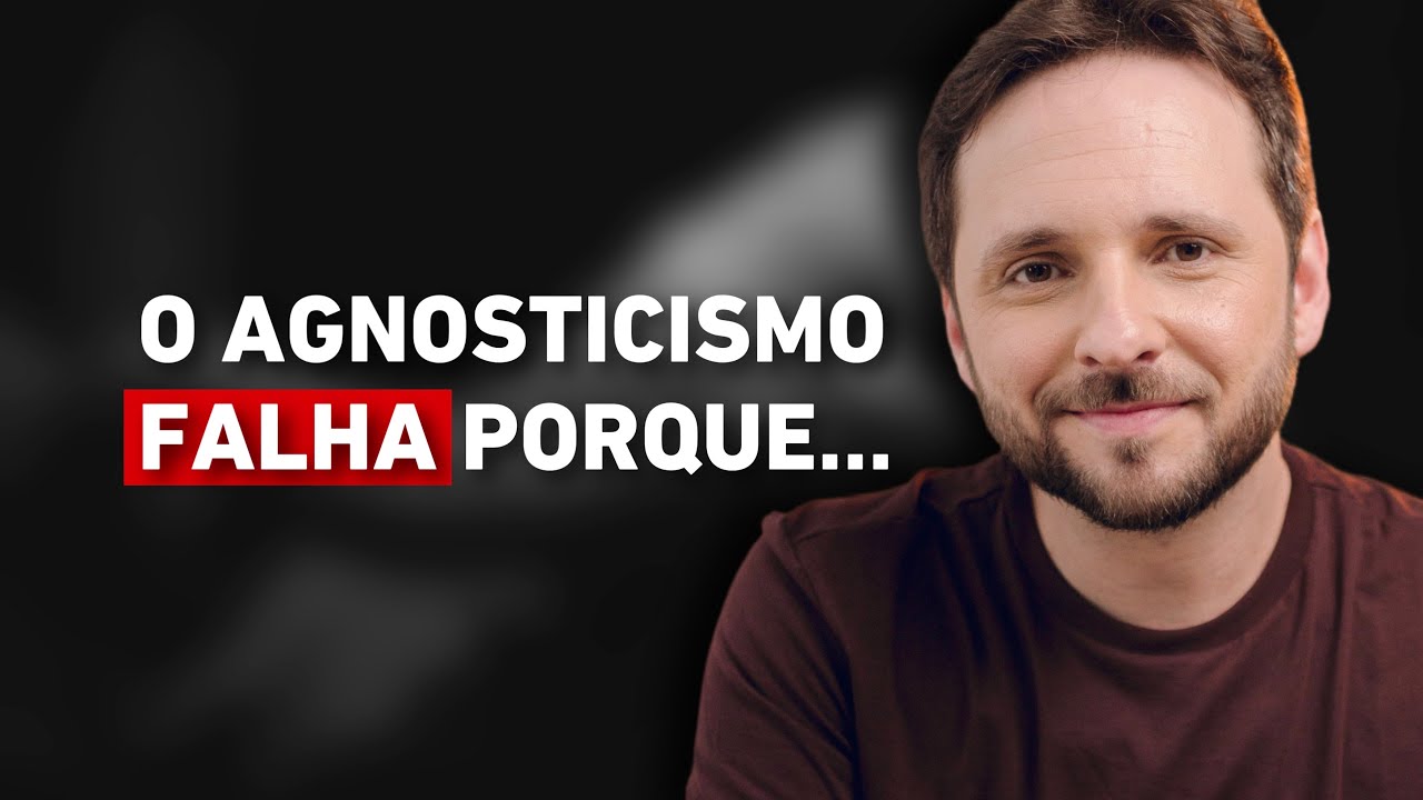 5 RAZÕES POR QUE EU NÃO SOU AGNÓSTICO
