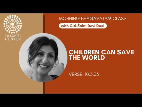 ‘Children Can Save the World’ Citi-Śakti Devi dasi