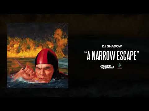 DJ Shadow - A Narrow Escape (Official Audio)