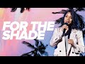 For the Shade - Sarah Jakes Roberts