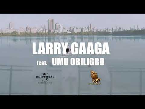 Larry gaaga ft umu obiligbo  owo ni