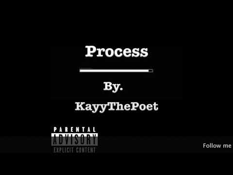 Process - KayyThePoet (Prod. By Strew B) (Audio)