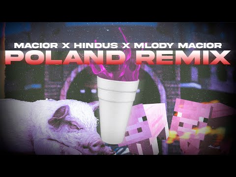 MACIOR x hindu$ x Młody Macior - POLAND REMIX