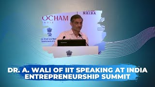 Dr. A. Wali of IIT at India Entrepreneurship Summit  image