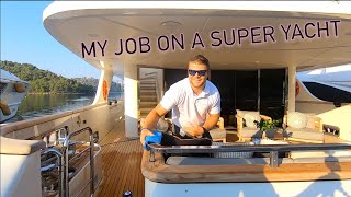 MORNING ROUTINE FOR A DECKHAND ON A LUXURY SUPER YACHT (Captain
