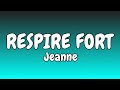 JEANNE  - Respire fort (Paroles, Lyrics) #staracademy2025