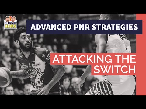 Advanced PnR Offense: Attacking the Switch { 2021 }
