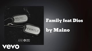 Maino - Family  (AUDIO) ft. Dios