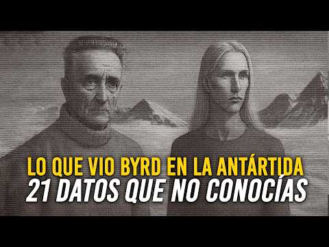 El diario SECRETO del almirante Byrd | 21 DATOS QUE NO CONOCÍAS