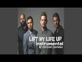 Lift My Life Up (Instrumental) (Originally Performed by Unspoken)