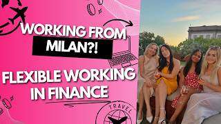 We Let Our Finance Manager Work from Milan | Flexible working at a 7-Figure Firm