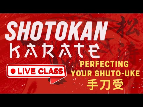 GMAU Shotokan Karate LIVE | Perfecting Your Shuto-uke thumbnail