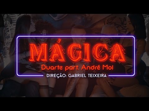 Duart part. Mol - Mágica [A FIRMA] [Prod. DJ THAI]