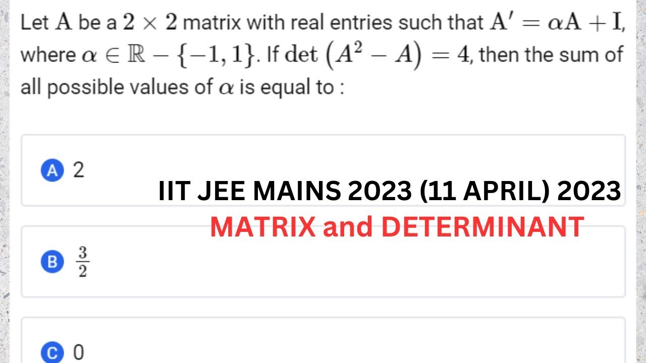 Let A be a 2X2 matrix with real entries such that A