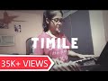 Timile - Sushant KC [Cover]