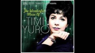 IT MUST BE HIM ----TIMI YURO