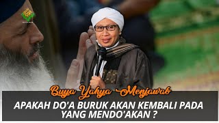 Download lagu Apakah Do'a Buruk akan Kembali pada Yang Mendo'akan ? - Buya Yahya Menjawab mp3