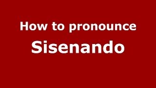 How to pronounce Sisenando