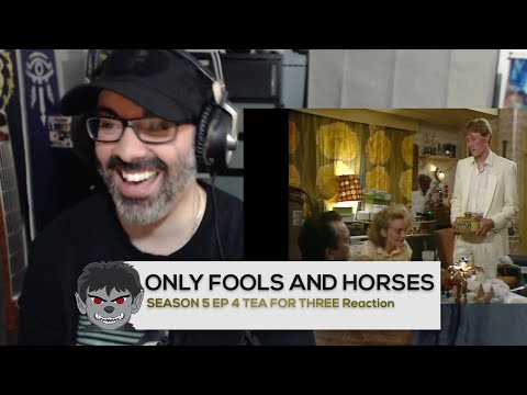 American Reacts to Only Fools and Horses - Season 5 Episode 4 Tea for Three