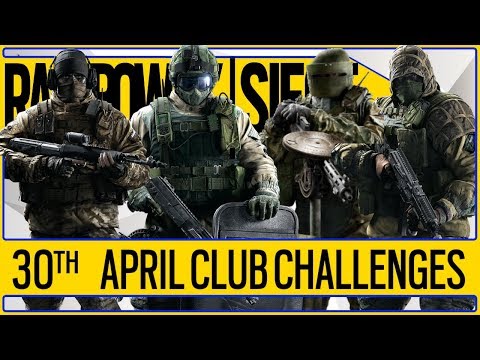 Weekly Club Challenges 30th April How To Earn Easy Renown And XP Rainbow 6 Siege