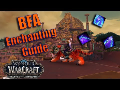 Battle for Azeroth (Beta) - Enchanting Guide and Overview! New Materials and Recipes!