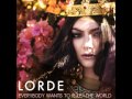 Lorde - Everybody Wants To Rule The World ...