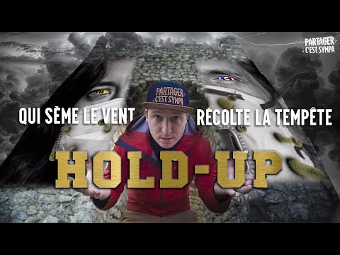 HOLD-UP : Qui Sème le Vent... Récolte la Tempête