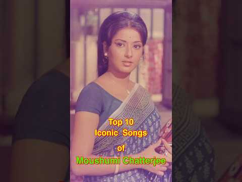 Top 10 Iconic Songs of Moushumi Chatterjee | #top10 #moushumichatterjee #shorts